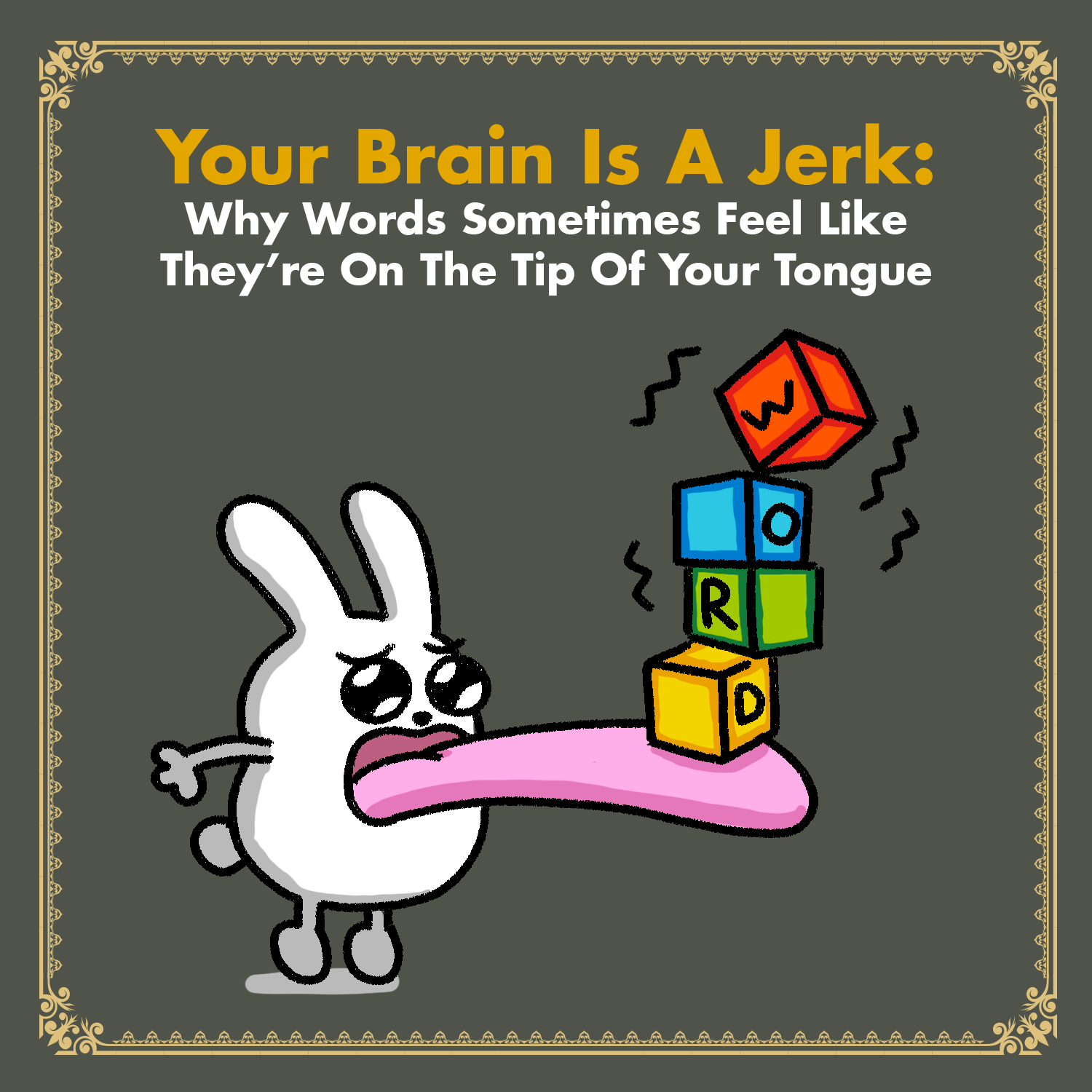 Your Brain is a Jerk: Tip of Your Tongue 