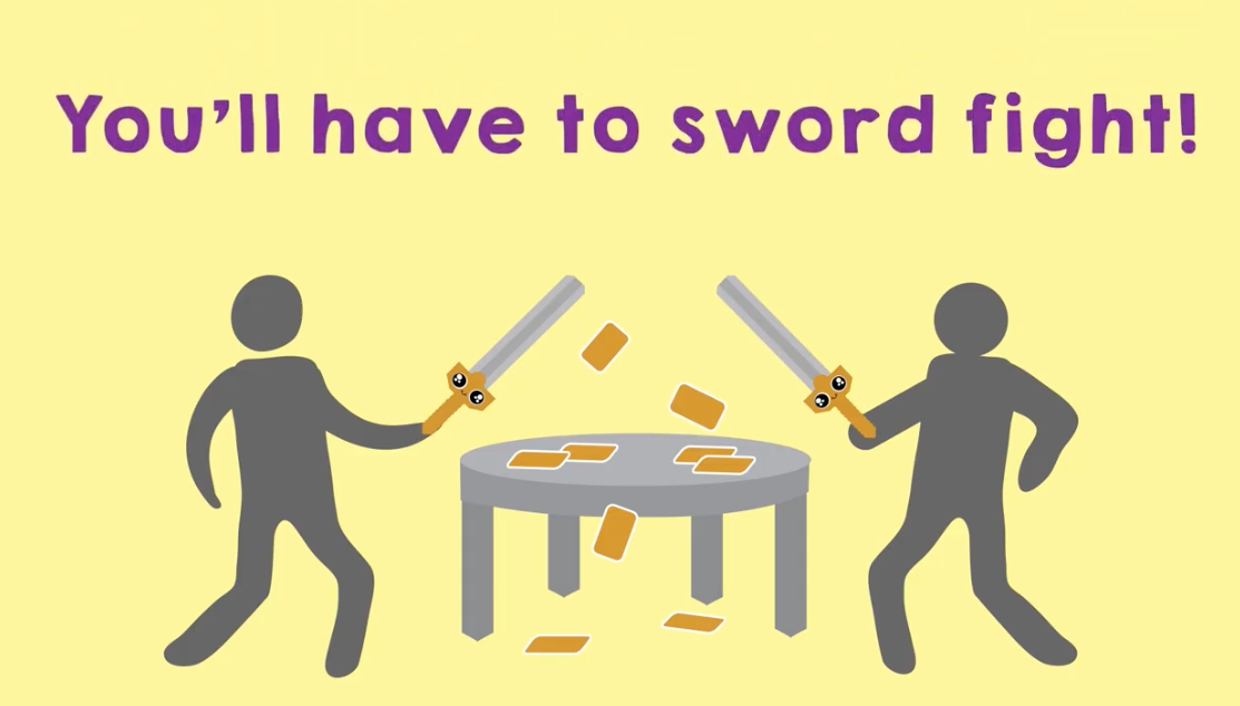 You will have to sword fight pictogram of two figures 